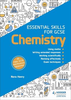 Essential Skills for GCSE Chemistry - Henry, Nora