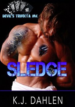 Sledge (Devils Trifecta MC, #3) (eBook, ePUB) - Dahlen, Kj