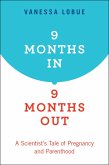 9 Months In, 9 Months Out (eBook, PDF)