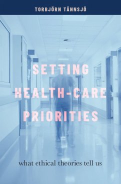 Setting Health-Care Priorities (eBook, PDF) - T?nnsj?, Torbj?rn
