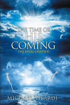 The Time Of His Coming (eBook, ePUB) - Vilardi, Michael