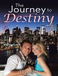 The Journey to Destiny (eBook, ePUB) - Bild 1