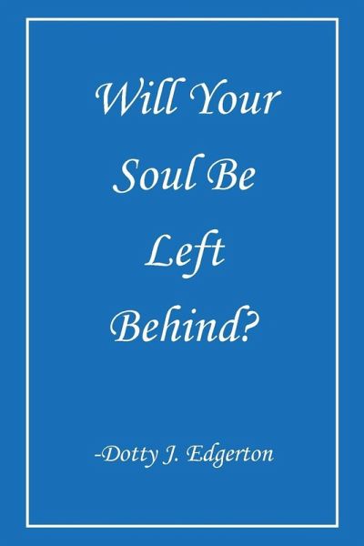 Will Your Soul Be Left Behind? (eBook, ePUB)