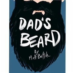 Dad's Beard (eBook, ePUB) - Buttich, Matt