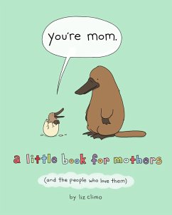 You're Mom (eBook, ePUB) - Climo, Liz
