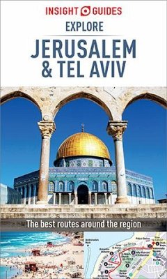 Insight Guides Explore Jerusalem & Tel Aviv (Travel Guide eBook) (eBook, ePUB) - Guides, Insight