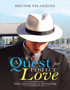 Cover A Quest for Perfect Love: Male and Female In Partnership (eBook, ePUB)