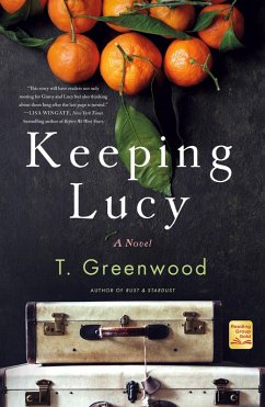 Keeping Lucy (eBook, ePUB) - Greenwood, T.