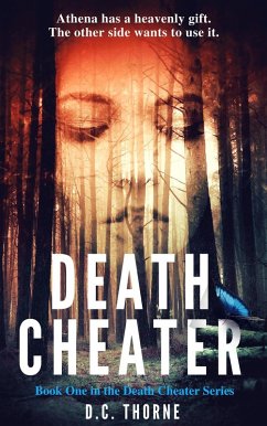 Death Cheater (The Death Cheater Series, #1) (eBook, ePUB) - Thorne, D. C.