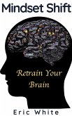 Mindset Shift (eBook, ePUB) Mindset Shift (eBook, ePUB)