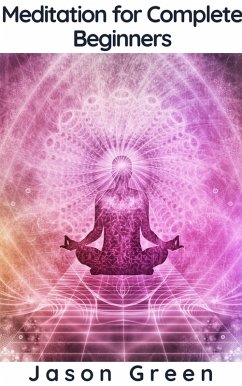 Cover Meditation for Complete Beginners (eBook, ePUB)