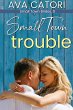 Small Town Trouble (Small Town Brides,... - Bild 1