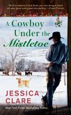 A Cowboy Under the Mistletoe (eBook, ePUB) A Cowboy Under the Mistletoe (eBook, ePUB)