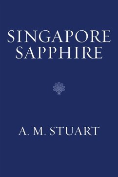 Singapore Sapphire (eBook, ePUB) - Stuart, A. M.
