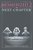 Mesmerized 2: The Next Chapter (eBook, ePUB)