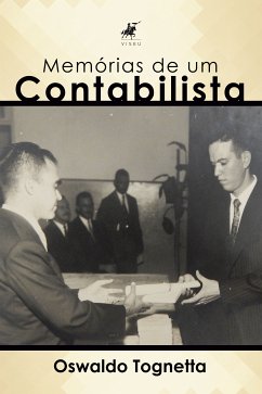 Memórias de um contabilista (eBook, ePUB) - Tognetta, Oswaldo