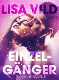 Einzelgänger: Erotische Novelle (eBook, ePUB) Einzelgänger: Erotische Novelle (eBook, ePUB)