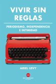 Vivir sin reglas (eBook, ePUB)