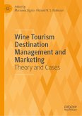 Wine Tourism Destination Management and Marketing (eBook, PDF)