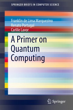 A Primer on Quantum Computing (eBook, PDF) - de Lima Marquezino, Franklin; Portugal, Renato; Lavor, Carlile