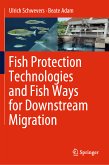 Fish Protection Technologies and Fish Ways for Downstream Migration (eBook, PDF)