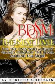 Bdsm: The Next Level. For the Ones Who Already Walked Through the Door Looking for More (eBook, ePUB)