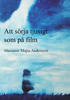 Att sörja tjusigt som på film (eBook, ePUB) - Andersson, Marianne Majsa