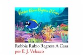 Robbie Rubio Regresa A Casa (Regresa a Casa Serie, #2) (eBook, ePUB)