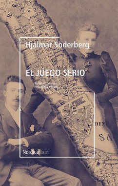 El juego serio (eBook, ePUB) - Söderberg, Hjalmar