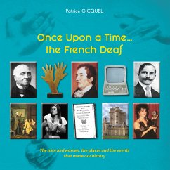 Once upon a time... The french deaf (eBook, ePUB) - Gicquel, Patrice