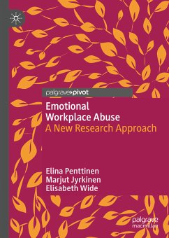 Emotional Workplace Abuse (eBook, PDF) - Penttinen, Elina; Jyrkinen, Marjut; Wide, Elisabeth
