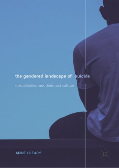 The Gendered Landscape of Suicide (eBook, PDF) - Cleary, Anne