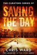 Saving the Day (The Curators, #1)... - Bild 1