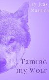 Taming My Wolf (Whips & Fangs Single, #2) (eBook, ePUB) Taming My Wolf (Whips & Fangs Single, #2) (eBook, ePUB)