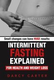 Intermittent Fasting Explained for Health and Weight Loss (eBook, ePUB)