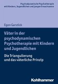 Väter in der psychodynamischen Psychotherapie mit Kindern und Jugendlichen (eBook, PDF)