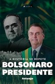 Bolsonaro Presidente (eBook, ePUB)