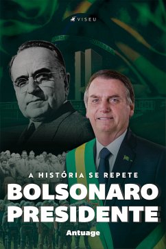 Bolsonaro Presidente (eBook, ePUB) - Antuage