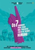 Os 7 caminhos para criar uma poderosa força de vendas humana (eBook, ePUB)