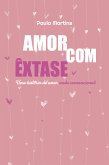 Amor com êxtase (eBook, ePUB)