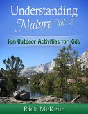 Understanding Nature Vol. 2: Fun Outdoor Activities for Kids (eBook, ePUB)