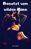 Benutzt vom wilden Mann (eBook, ePUB)