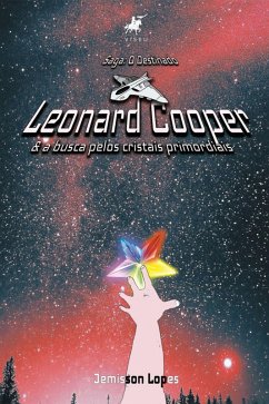 Cover (Saga: O Destinado) Leonard Cooper & A busca pelos cristais primordiais (eBook, ePUB)