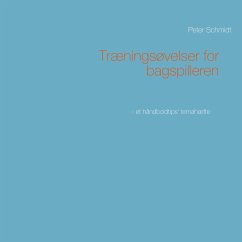 Træningsøvelser for bagspilleren (eBook, ePUB) - Schmidt, Peter