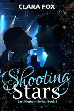 Shooting Stars (Last Moment Book Series, #2) (eBook, ePUB) - Fox, Clara