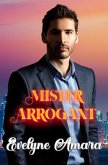 Mister Arrogant (eBook, ePUB)