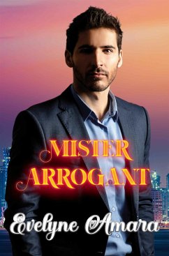 Mister Arrogant (eBook, ePUB) - Amara, Evelyne