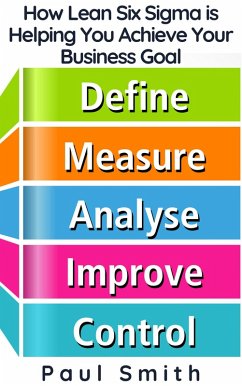 Cover How Lean Six Sigma is Helping You Achieve Your Business Goal (eBook, ePUB)