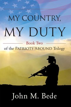 My Country, My Duty: Book Two of the Patriots Abound Trilogy (eBook, ePUB) Cover My Country, My Duty: Book Two of the Patriots Abound Trilogy (eBook, ePUB)
