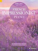 Relax with French Impressionist Piano (eBook, PDF)